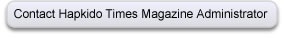 Click to contact Hapkido Times Magazine's site administrator